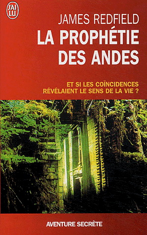 Les 9 révélations de la prophétie des Andes puis les 10 et 11